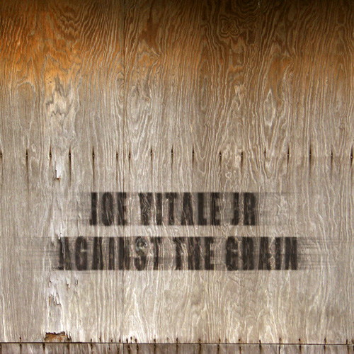 Joe Vitale Jr "Against the Grain" Album